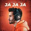 Ja Ja Ja - Gajendra Verma